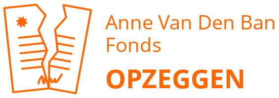Anne Van Den Ban Fonds opzeggen