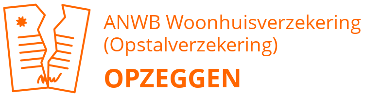 ANWB Woonhuisverzekering (Opstalverzekering) opzeggen