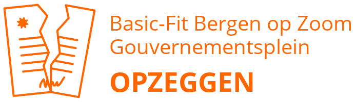 Basic-Fit Bergen op Zoom Gouvernementsplein opzeggen