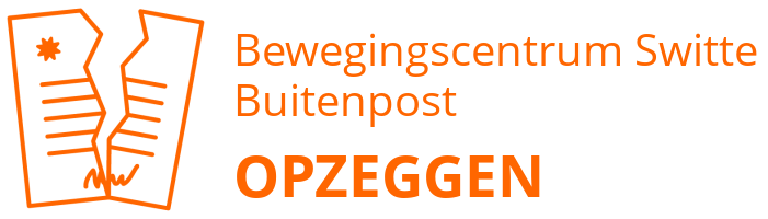 Bewegingscentrum Switte Buitenpost opzeggen