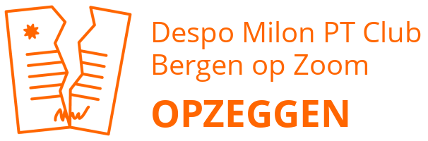 Despo Milon PT Club Bergen op Zoom opzeggen