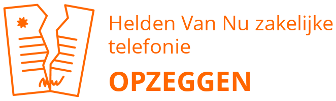 Helden Van Nu zakelijke telefonie opzeggen