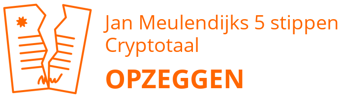Jan Meulendijks 5 stippen Cryptotaal opzeggen