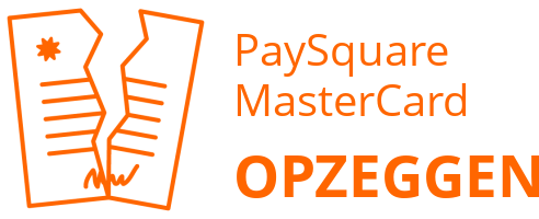 PaySquare  MasterCard opzeggen