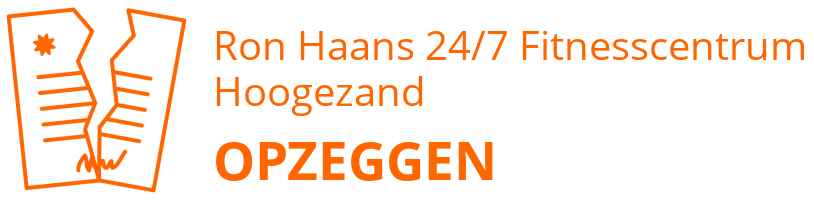 Ron Haans 24/7 Fitnesscentrum Hoogezand opzeggen