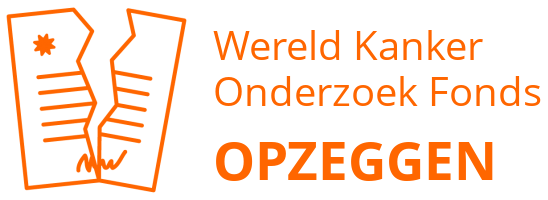 Wereld Kanker Onderzoek Fonds opzeggen